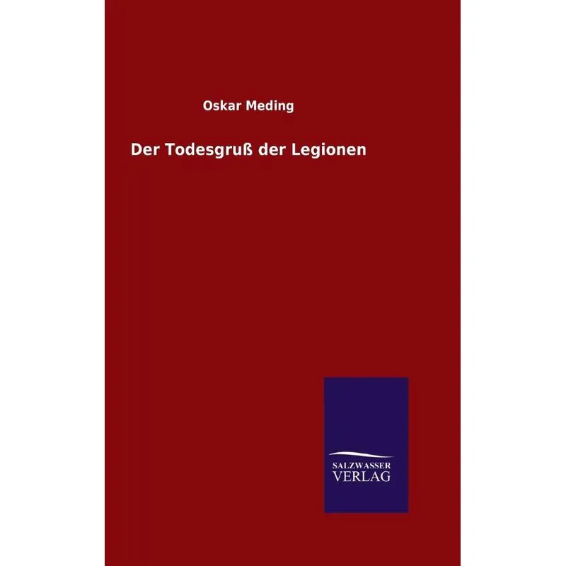 Der Todesgruß der Legionen