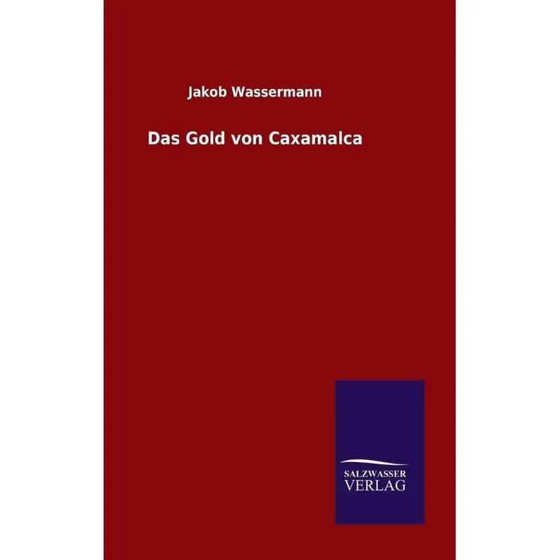 Das Gold von Caxamalca