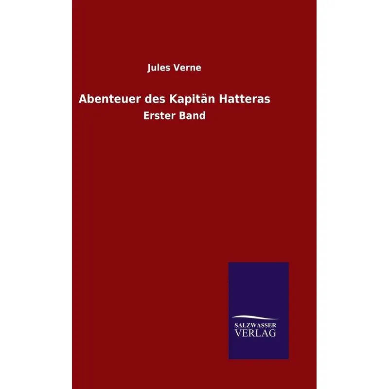 Abenteuer des Kapitän Hatteras