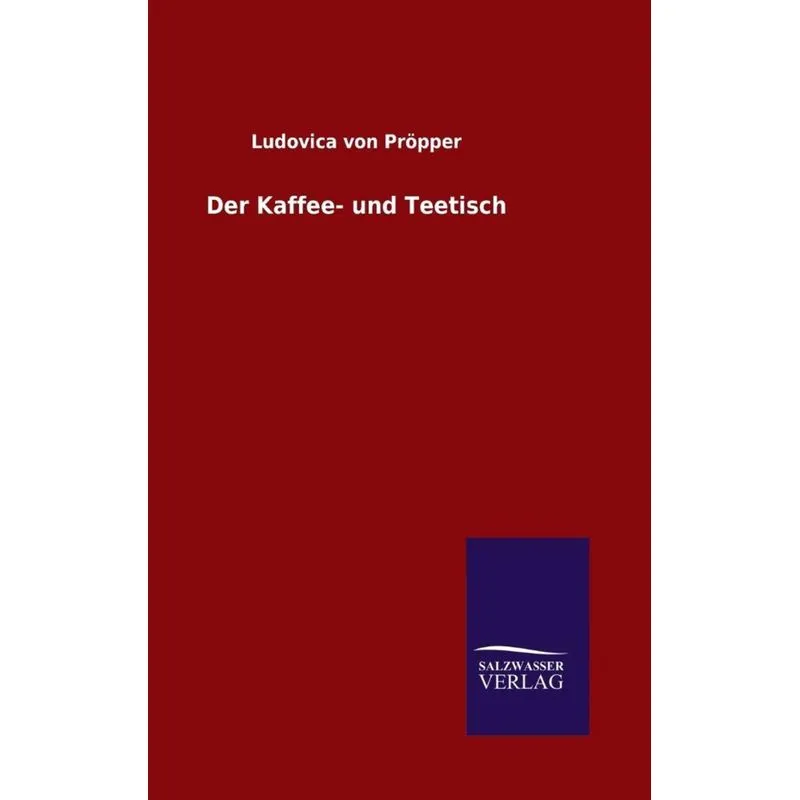 Der Kaffee- und Teetisch