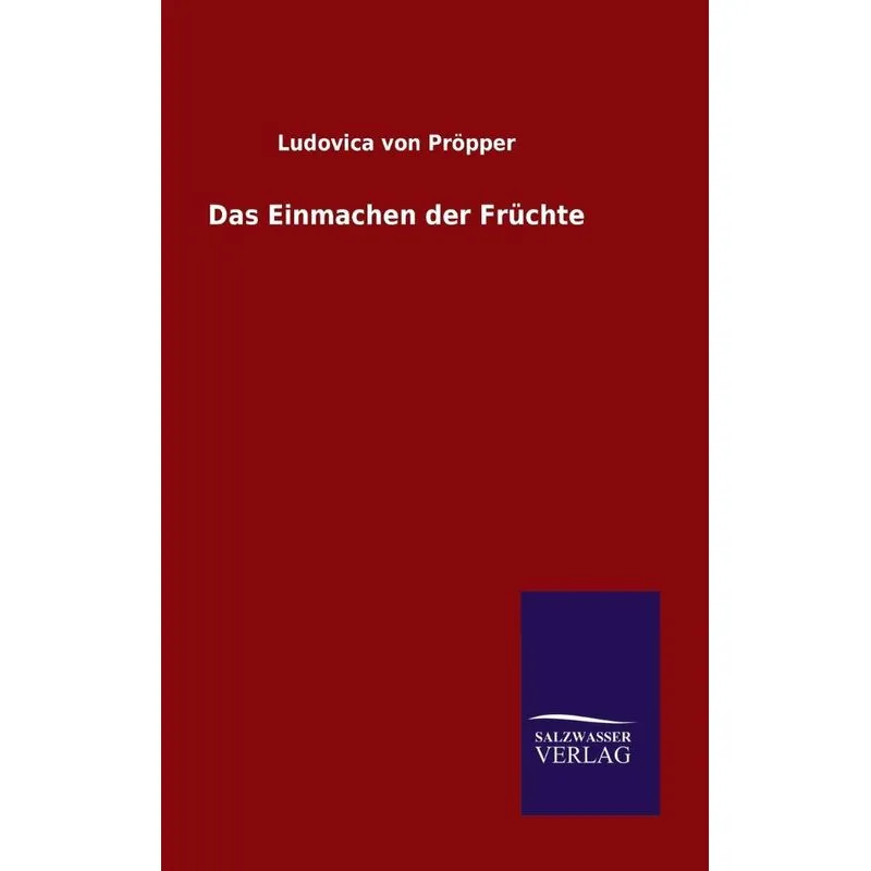 Das Einmachen der Früchte