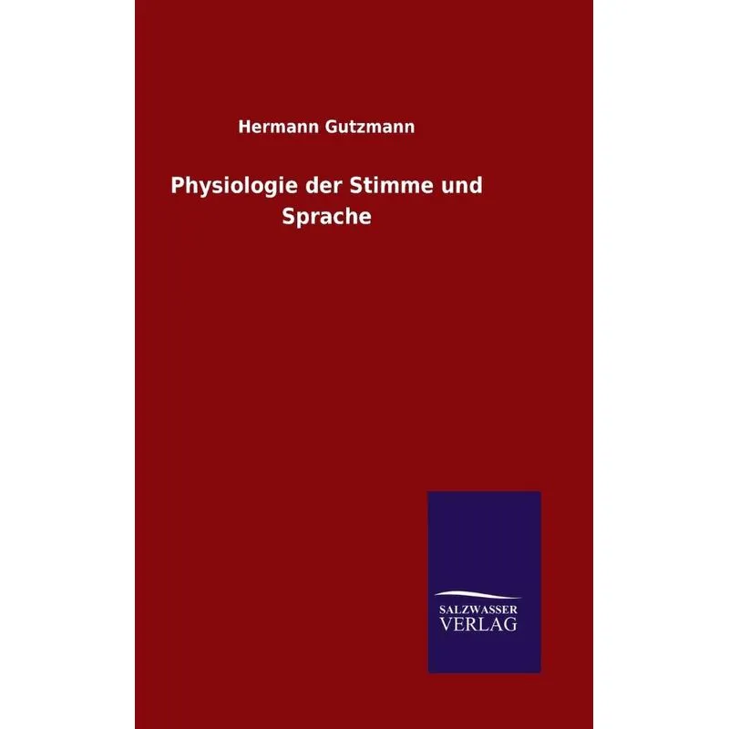 Physiologie der Stimme und Sprache