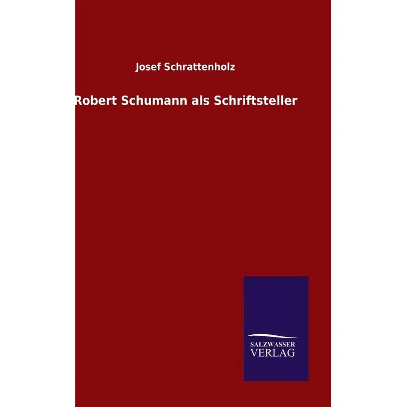 Robert Schumann als Schriftsteller