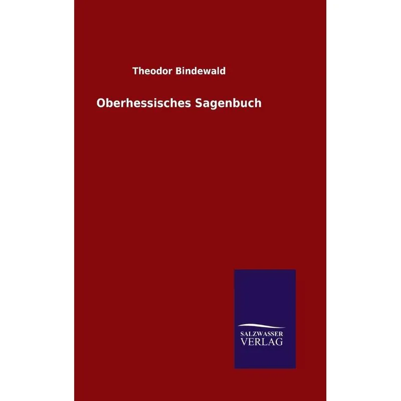 Oberhessisches Sagenbuch