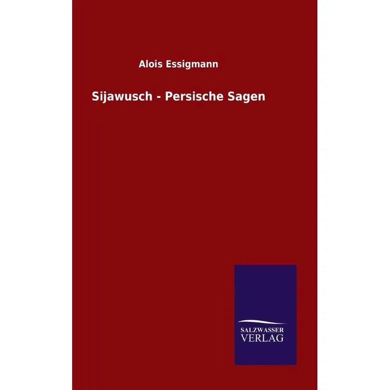 Sijawusch - Persische Sagen
