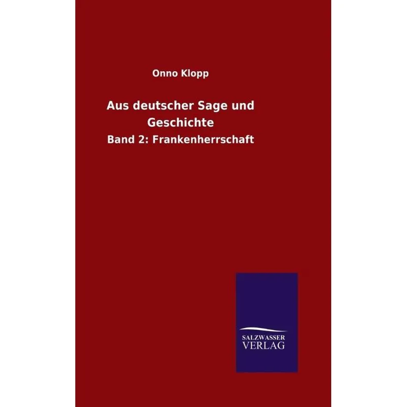 Aus deutscher Sage und Geschichte