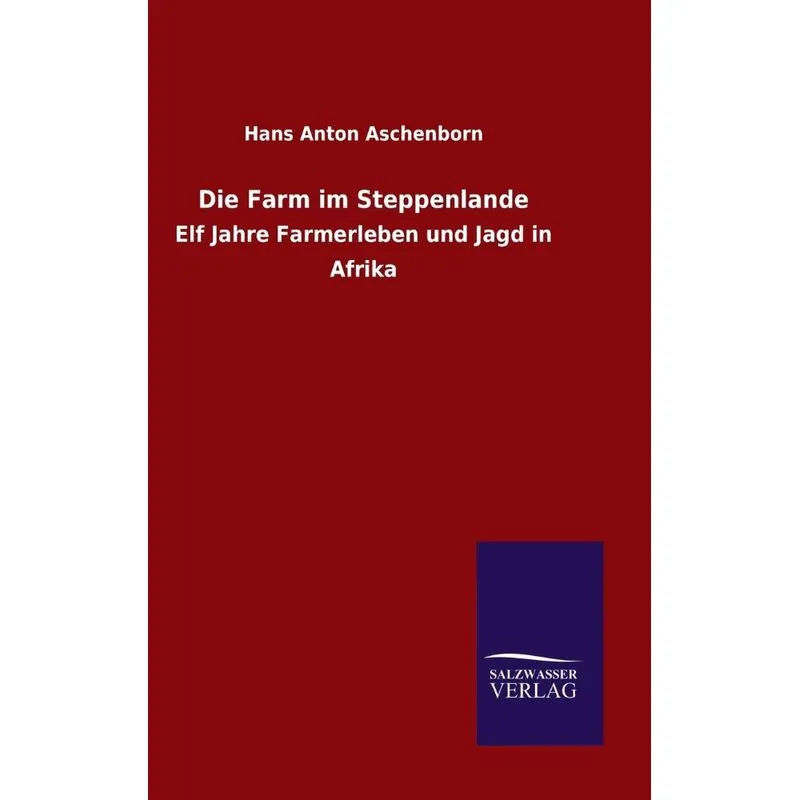 Die Farm im Steppenlande