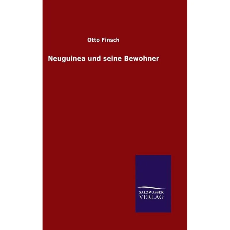 Neuguinea und seine Bewohner