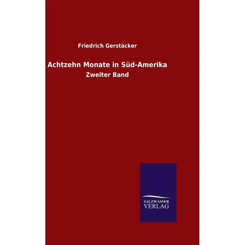 Achtzehn Monate in Süd-Amerika