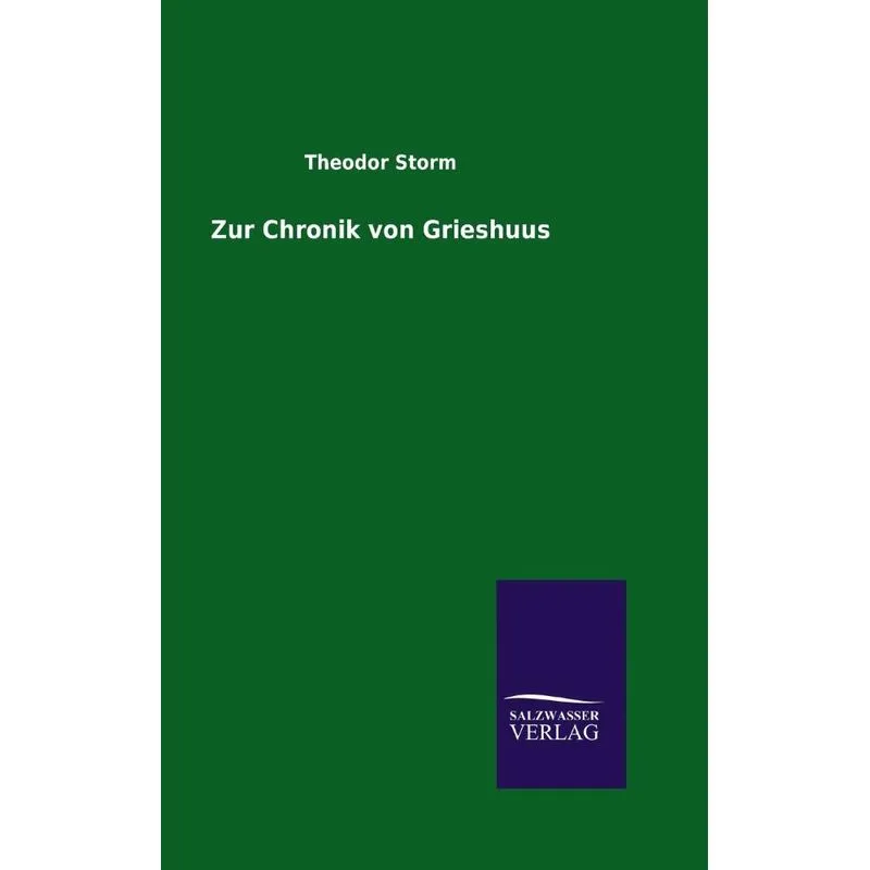 Zur Chronik von Grieshuus. Zur Chronik von Grieshuus