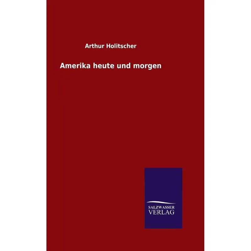 Amerika heute und morgen