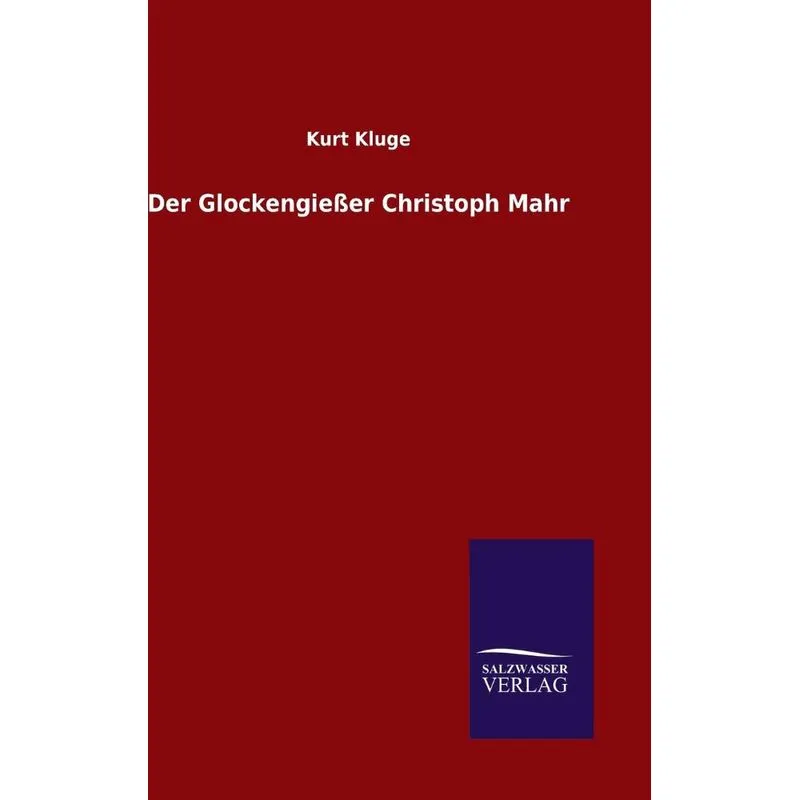 Der Glockengießer Christoph Mahr