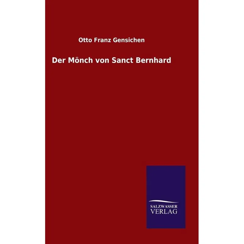 Der Mönch von Sanct Bernhard