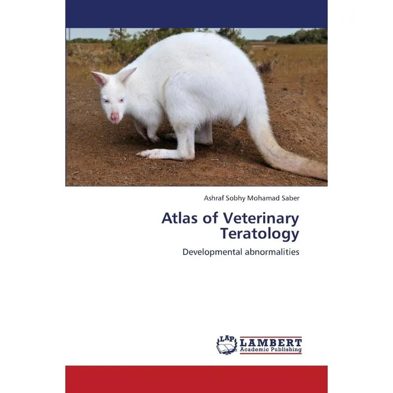 Atlas of Veterinary Teratology