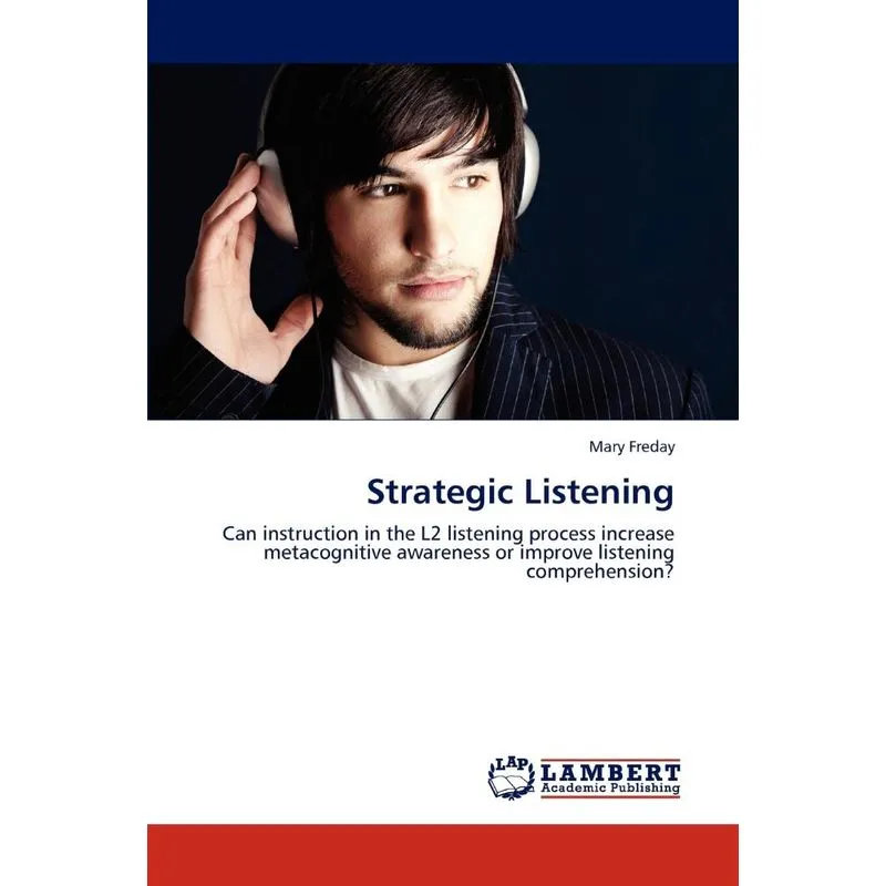 Strategic Listening