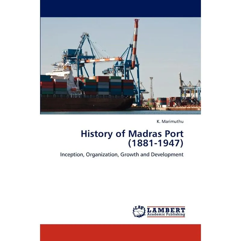 History Of Madras Port (1881-1947)