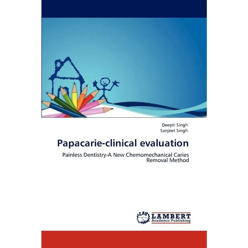 Papacarie-clinical evaluation