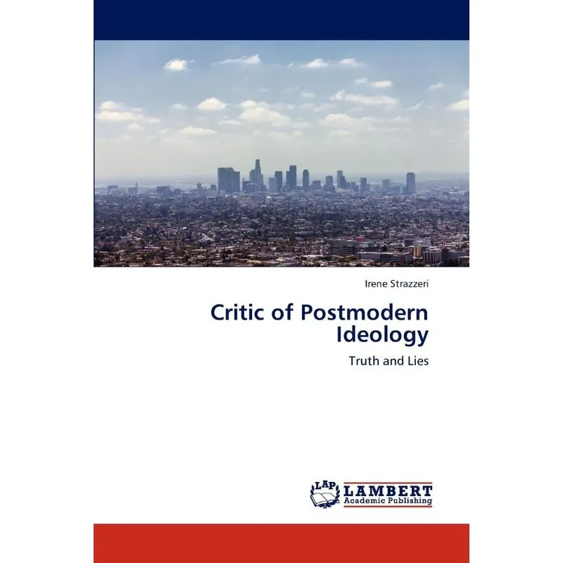 Critic of Postmodern Ideology