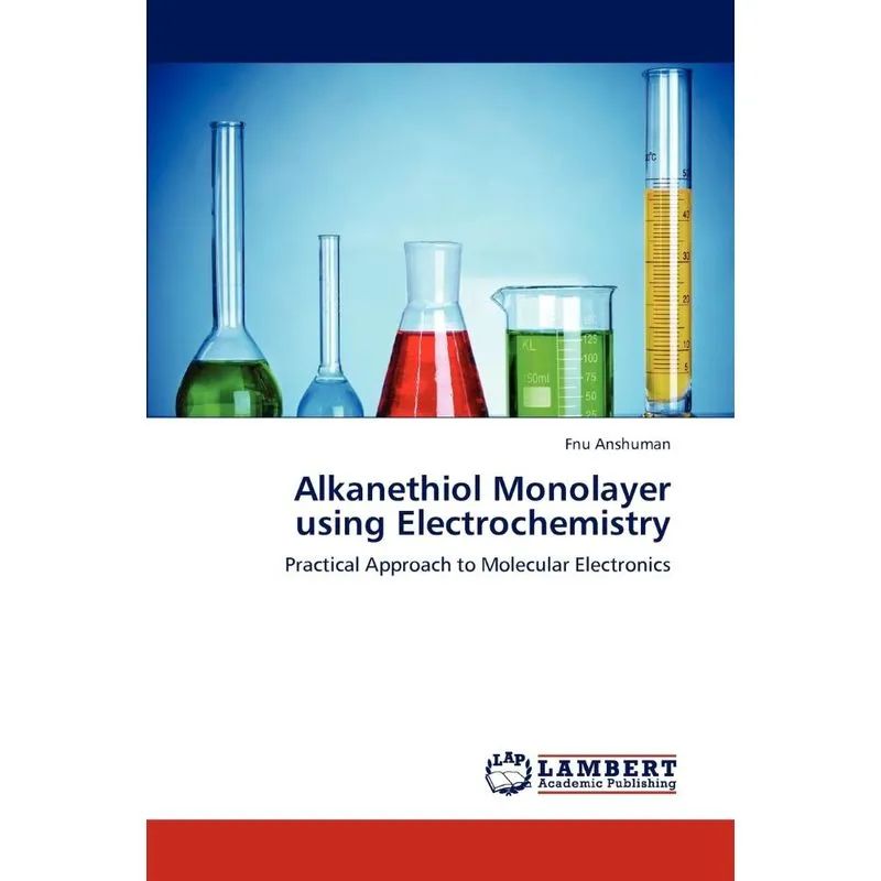 Alkanethiol Monolayer using Electrochemistry