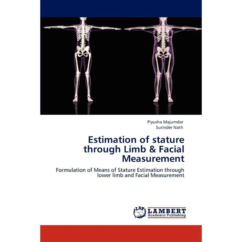 Estimation of stature through Limb & Facial Measurement