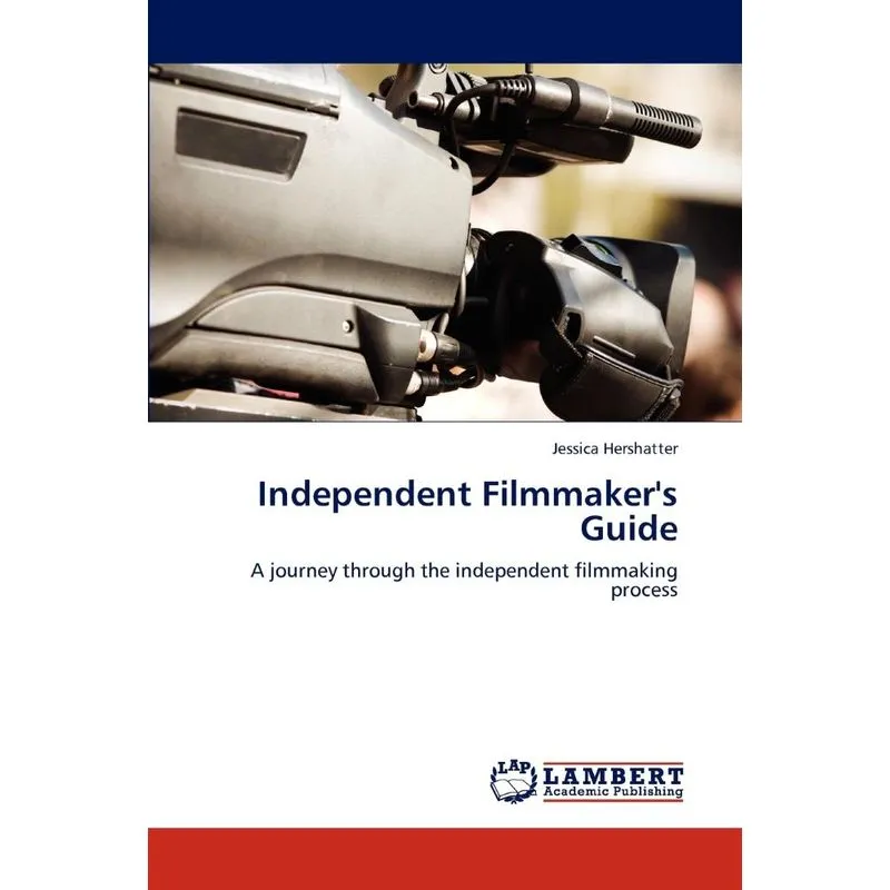 Independent Filmmakers Guide