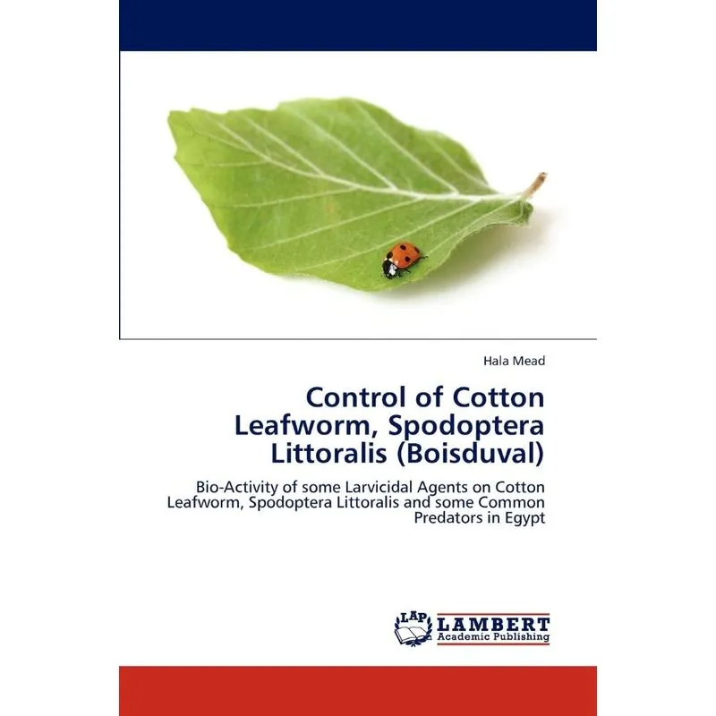 Control of Cotton Leafworm, Spodoptera Littoralis (Boisduval)