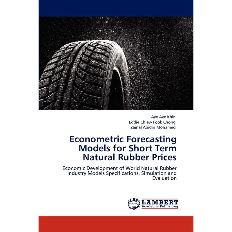 Econometric Forecasting Models for Short Term Natural Rubbe