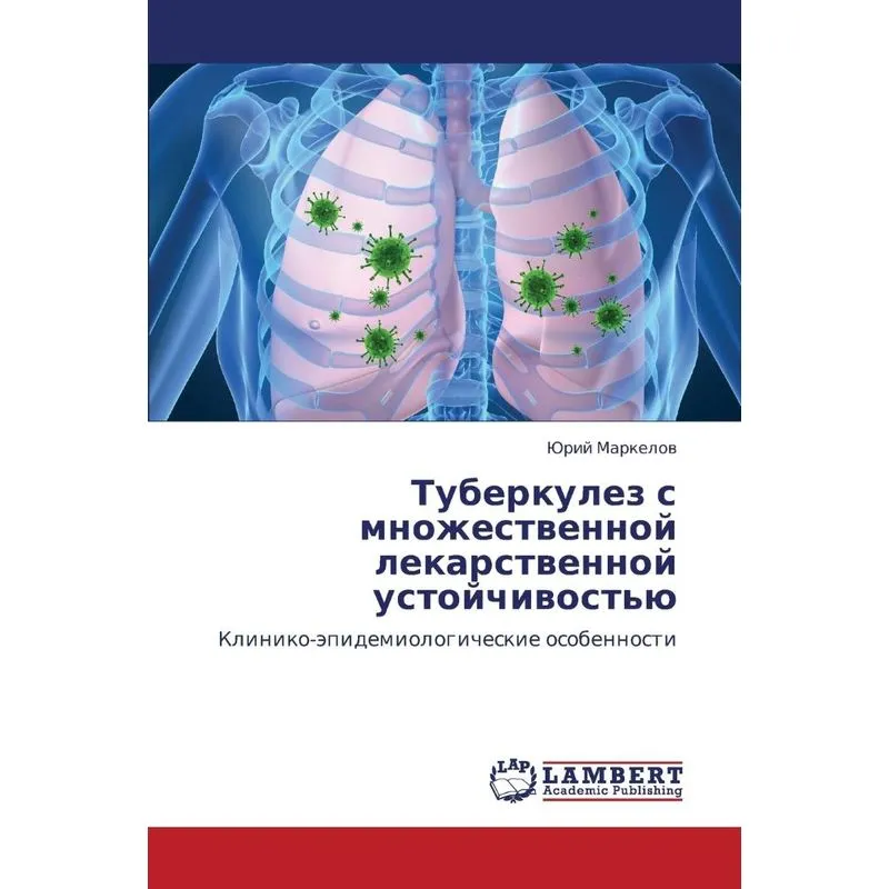 Tuberkulez S Mnozhestvennoy Lekarstvennoy Ustoychivostyu