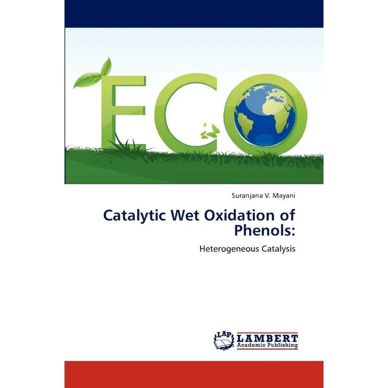 Catalytic Wet Oxidation Of Phenols
