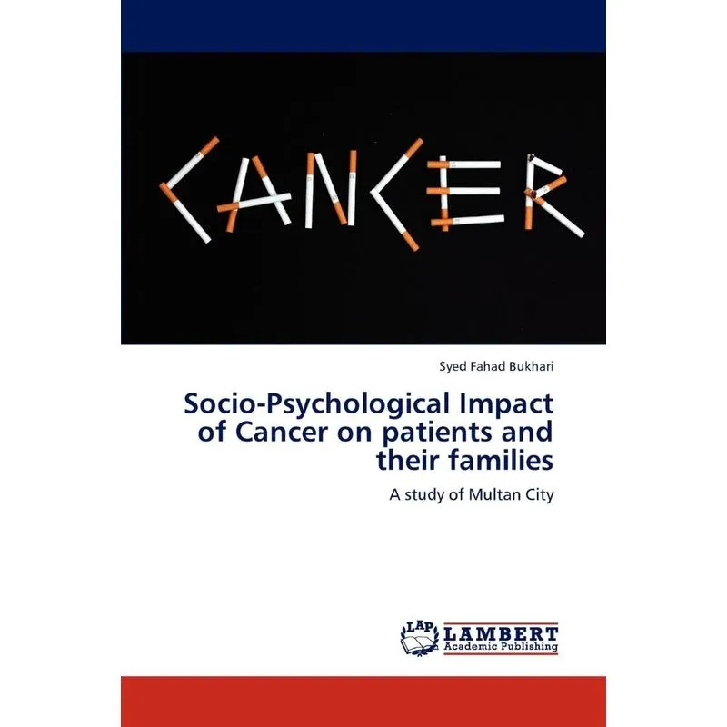 Socio-Psychological Impact of Cancer on Patients and Their