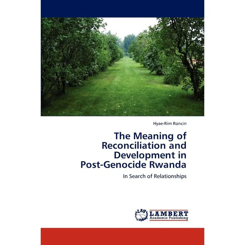The Meaning of Reconciliation and Development in Post-Geno