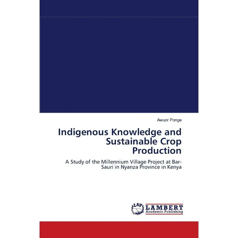 Indigenous Knowledge and Sustainable Crop Production