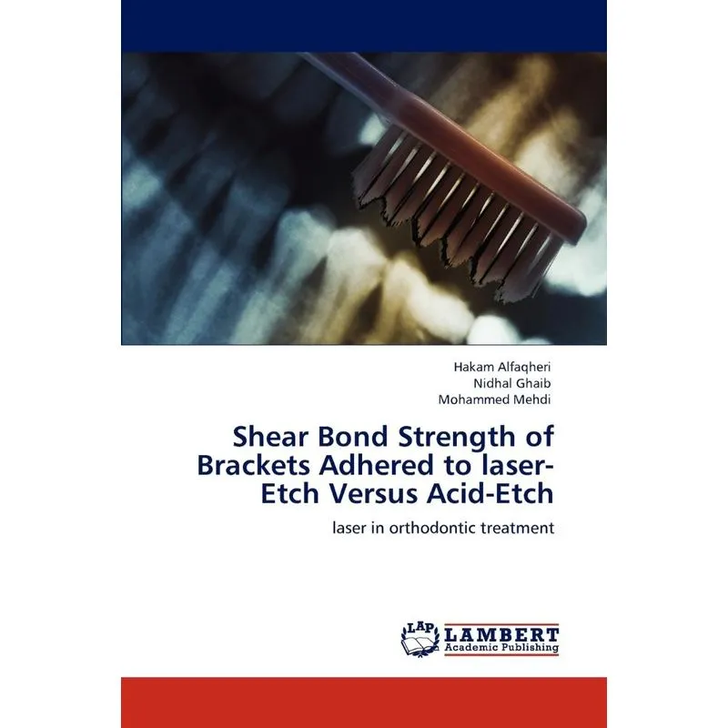 Shear Bond Strength of Brackets Adhered to laser-Etch Versu