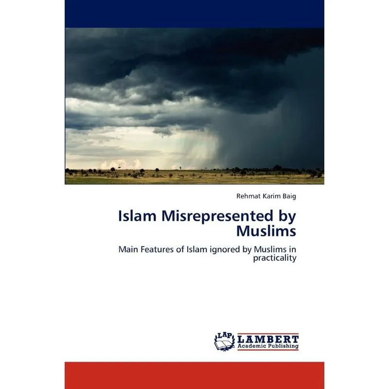 Islam Misrepresented by Muslims