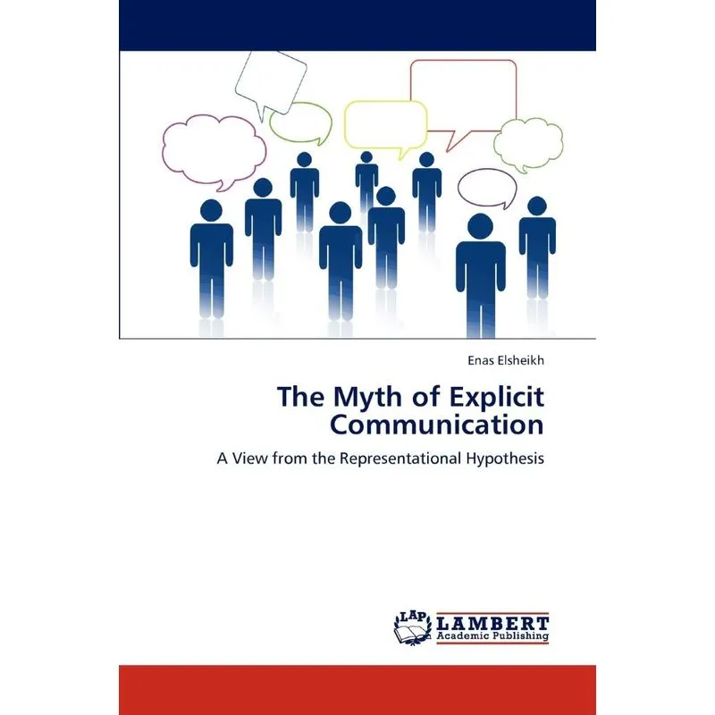 The Myth of Explicit Communication