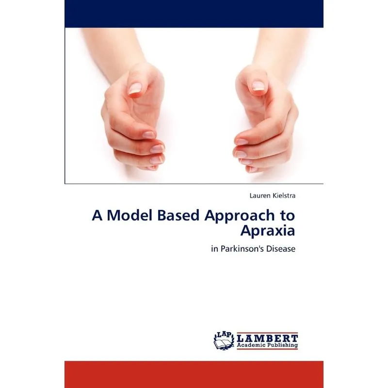 A Model Based Approach to Apraxia