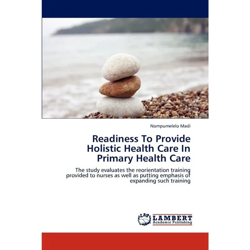 Readiness to Provide Holistic Health Care in Primary Health