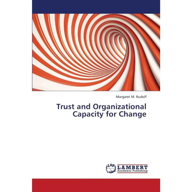 Trust and Organizational Capacity for Change