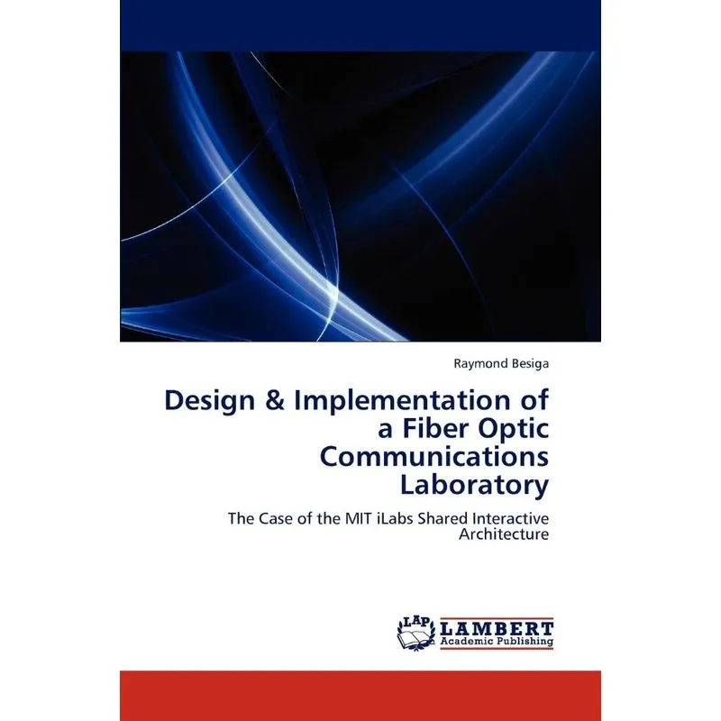 Design & Implementation of a Fiber Optic Communications Lab