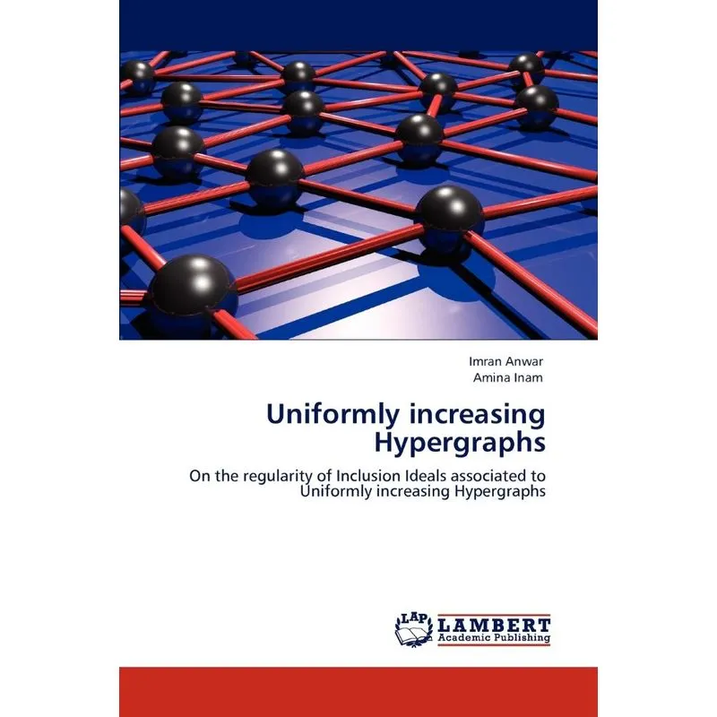 Uniformly increasing Hypergraphs