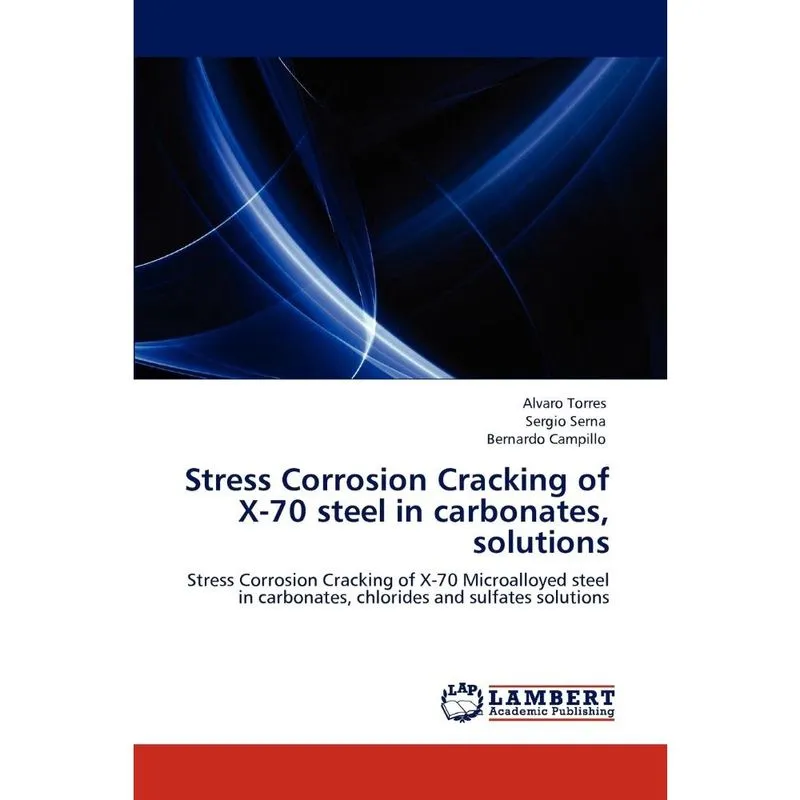 Stress Corrosion Cracking of X-70 Steel in Carbonates, Solu