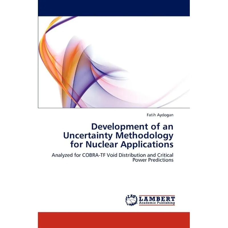 Development of an Uncertainty Methodology for Nuclear Applications