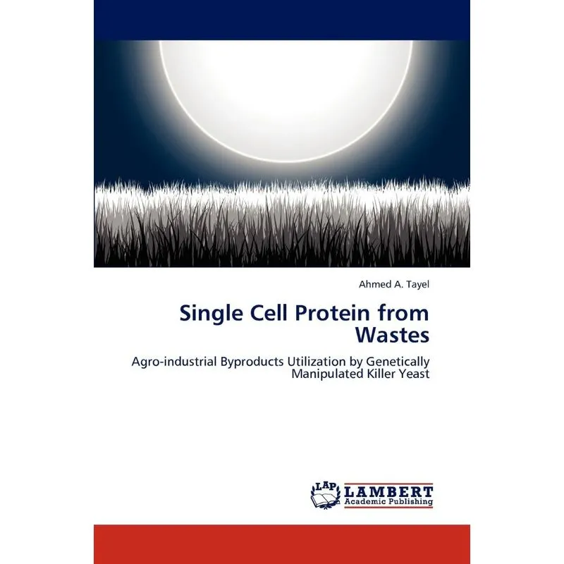 Single Cell Protein from Wastes