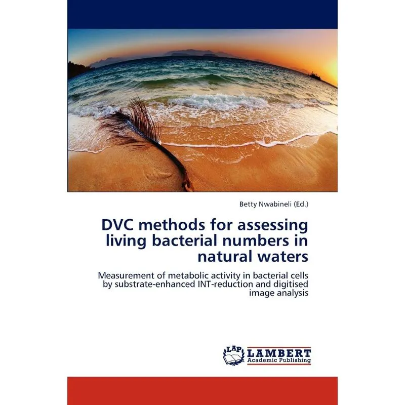 Dvc Methods For Assessing Living Bacterial Numbers In Natur