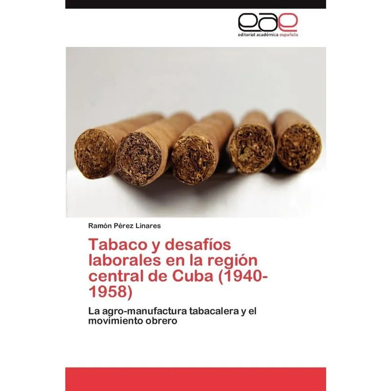 Tabaco y desafíos laborales en la región central de Cuba (1