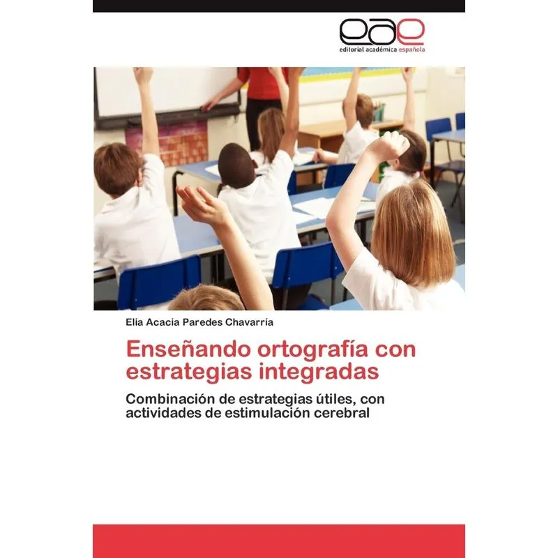Enseñando ortografía con estrategias integradas