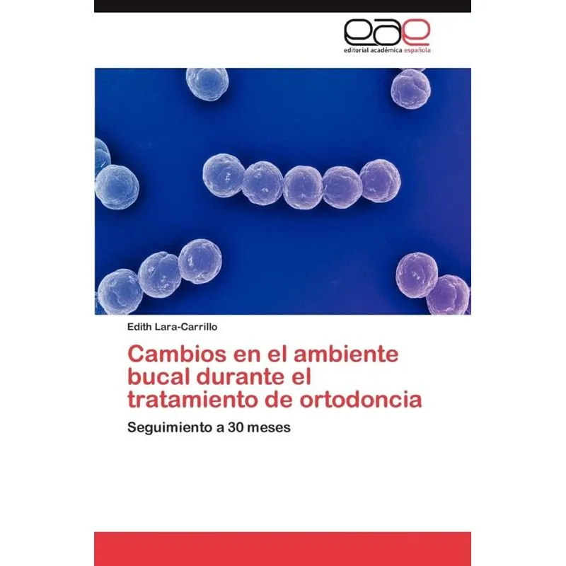 Cambios en el ambiente bucal durante el tratamiento de ortodoncia