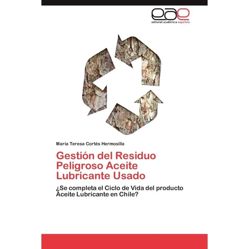 Gestión del Residuo Peligroso Aceite Lubricante Usado