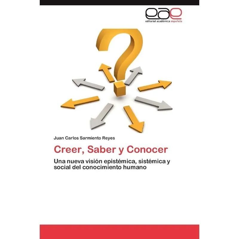 Creer, Saber y Conocer