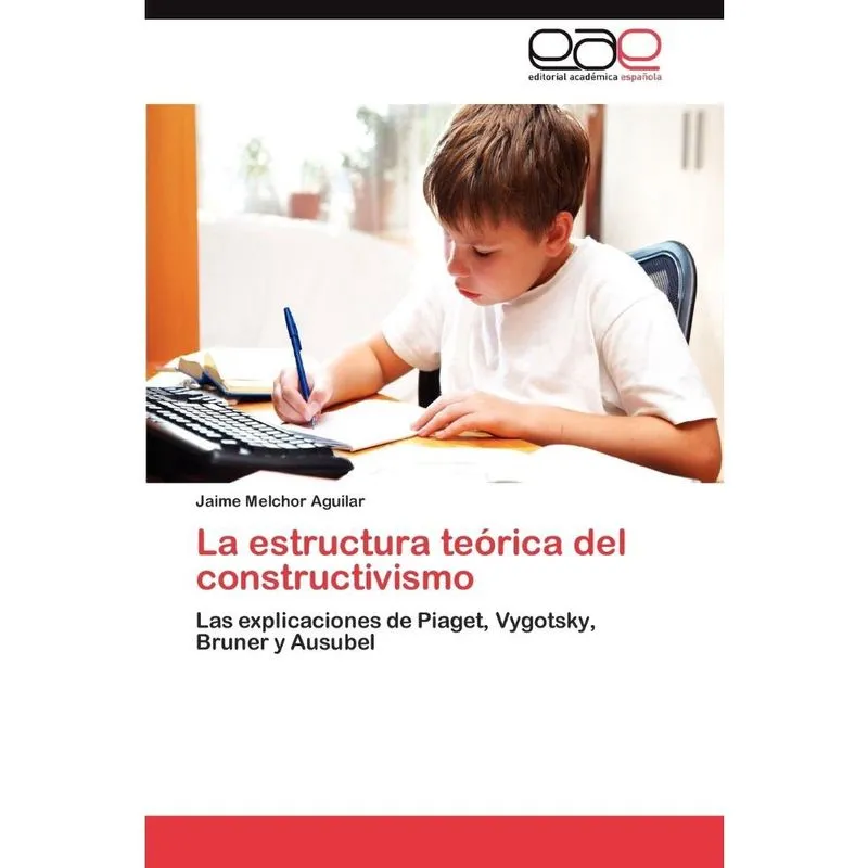 La estructura teórica del constructivismo